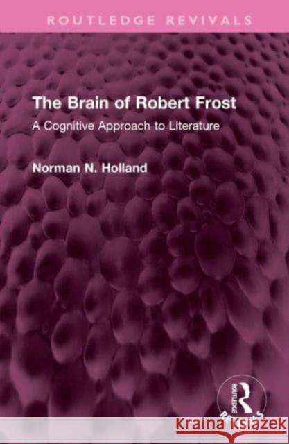 The Brain of Robert Frost Norman N. Holland 9781032658155