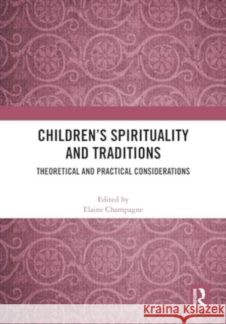 Children’s Spirituality and Traditions  9781032660868 Taylor & Francis Ltd