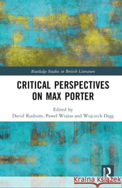 Critical Perspectives on Max Porter  9781032662367 Taylor & Francis Ltd