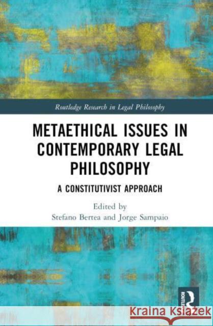 Metaethical Issues in Contemporary Legal Philosophy  9781032665948 Taylor & Francis Ltd