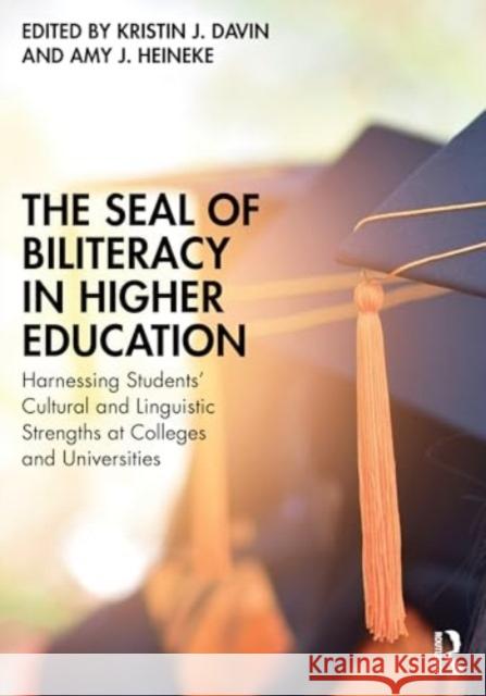 The Seal of Biliteracy in Higher Education  9781032667157 Taylor & Francis Ltd