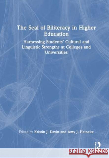 The Seal of Biliteracy in Higher Education  9781032667164 Taylor & Francis Ltd