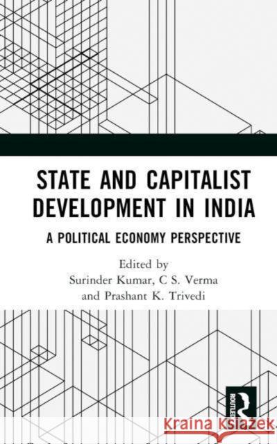 State and Capitalist Development in India  9781032667355 Taylor & Francis Ltd