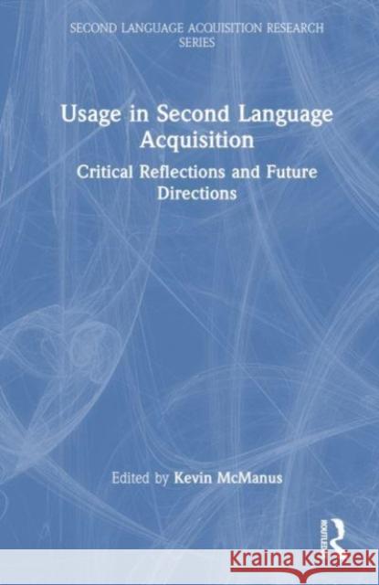 Usage in Second Language Acquisition  9781032668055 Taylor & Francis Ltd