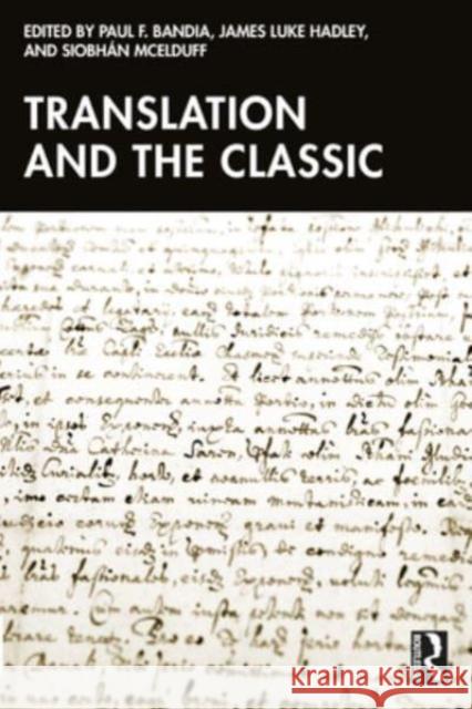 Translation and the Classic  9781032670720 Taylor & Francis Ltd