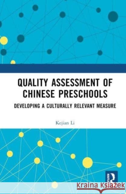 Quality Assessment of Chinese Preschools Kejian Li 9781032675190