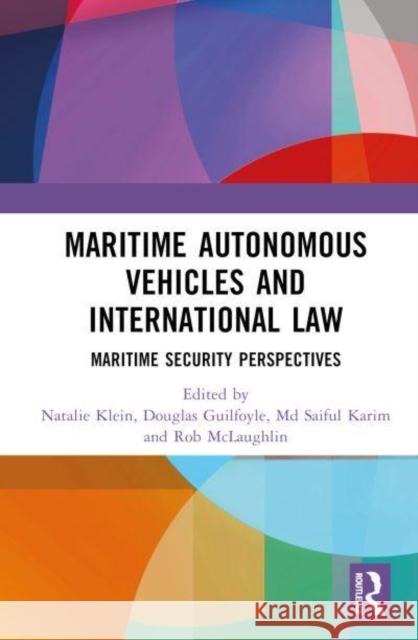 Maritime Autonomous Vehicles and International Law  9781032675596 Taylor & Francis Ltd