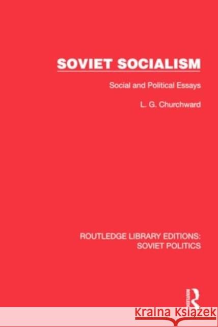 Soviet Socialism L.G. Churchward 9781032675824 Taylor & Francis Ltd