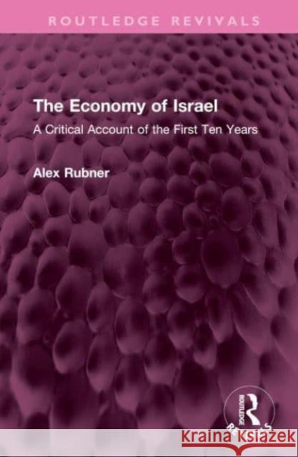 The Economy of Israel Alex Rubner 9781032676746 Taylor & Francis Ltd