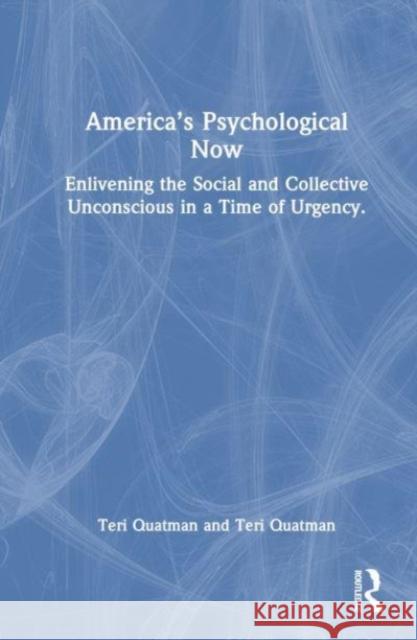 America's Psychological Now Teri (Santa Clara University) Quatman 9781032677316 Taylor & Francis Ltd