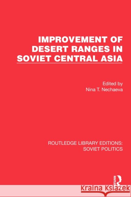 Improvement of Desert Ranges in Soviet Central Asia  9781032677378 Taylor & Francis Ltd