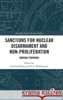 Sanctions for Nuclear Disarmament and Non-Proliferation  9781032684215 Taylor & Francis Ltd