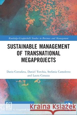 Sustainable Management of Transnational Megaprojects Laura Corazza 9781032685601 Routledge