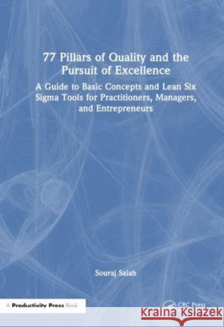 77 Pillars of Quality and the Pursuit of Excellence Salah, Souraj 9781032688367