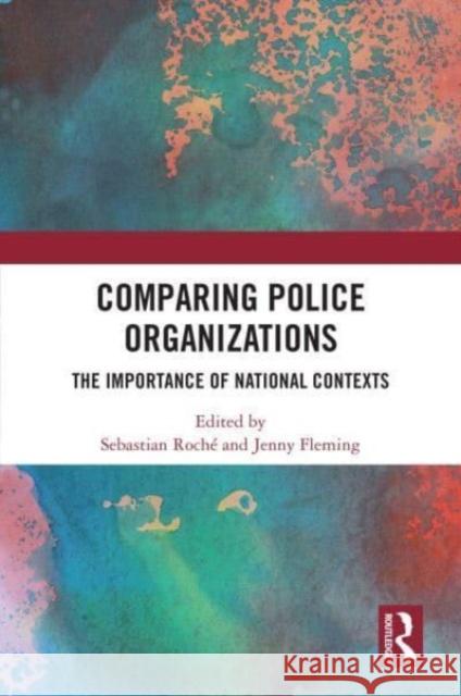 Comparing Police Organizations  9781032688756 Taylor & Francis Ltd