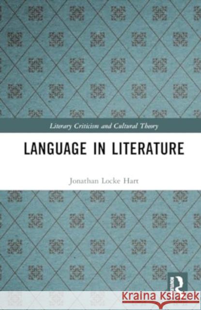 Language in Literature Jonathan Lock 9781032689272 Routledge