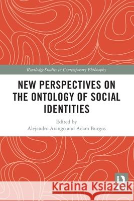 New Perspectives on the Ontology of Social Identities  9781032690384 Taylor & Francis Ltd