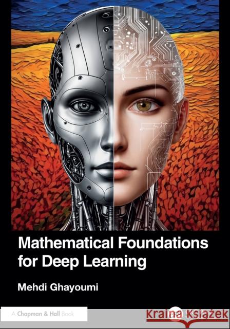 Mathematical Foundations for Deep Learning Mehdi (University of San Diego) Ghayoumi 9781032690735 CRC Press