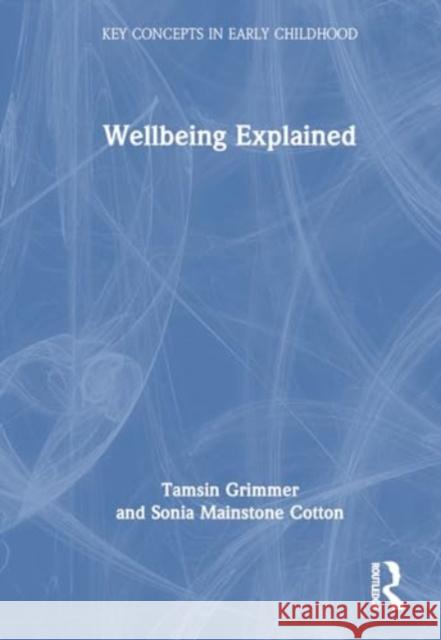 Wellbeing Explained Sonia Mainston 9781032692838 Routledge