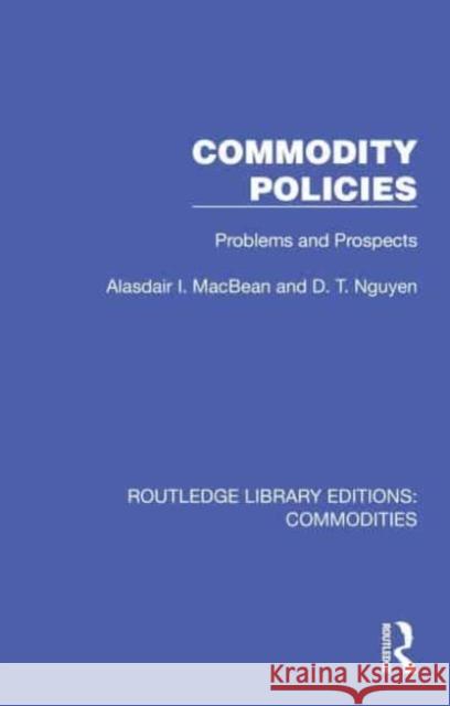 Commodity Policies D, Nguyen 9781032694016 Taylor & Francis Ltd