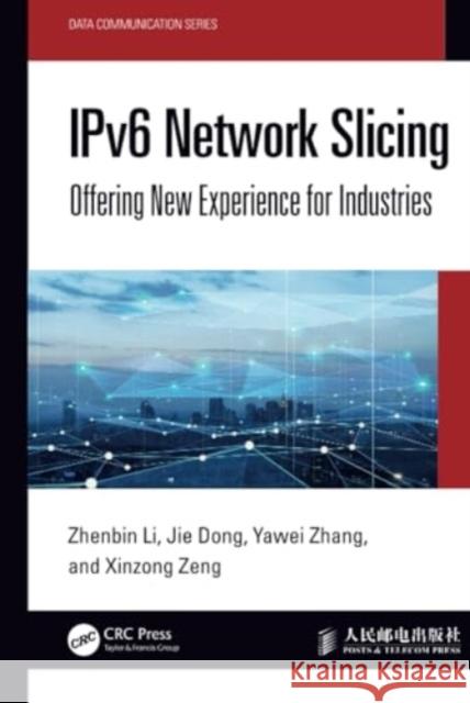 IPv6 Network Slicing Xinzong Zeng 9781032697352 Taylor & Francis Ltd