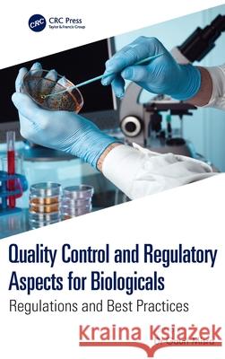 Quality Control and Regulatory Aspects for Biologicals  9781032697406 Taylor & Francis Ltd