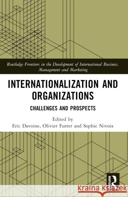 Internationalization and Organizations  9781032698342 Taylor & Francis Ltd