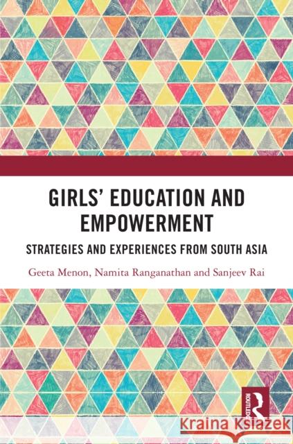 Girls’ Education and Empowerment Sanjeev Rai 9781032699172 Taylor & Francis Ltd