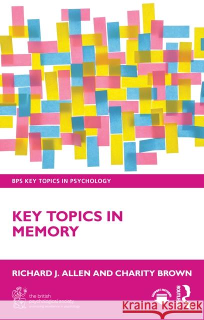 Key Topics in Memory Charity Brown 9781032705217 Routledge