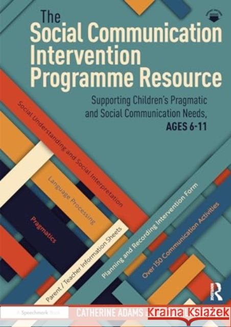 The Social Communication Intervention Programme Resource Jacqueline Gaile 9781032706603 Taylor & Francis Ltd