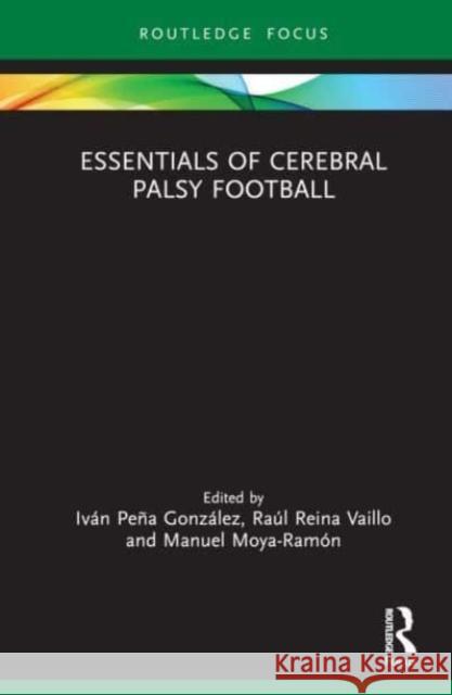 Essentials of Cerebral Palsy Football  9781032708935 Taylor & Francis Ltd