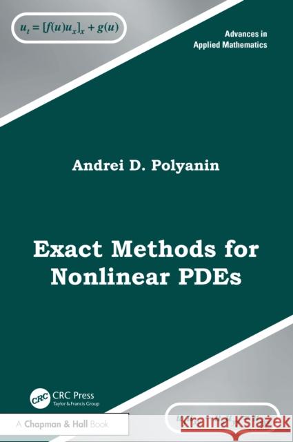 Exact Methods for Nonlinear Pdes Andrei D. Polyanin 9781032710518 CRC Press