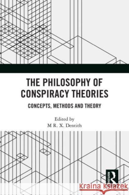 The Philosophy of Conspiracy Theories  9781032711386 Taylor & Francis Ltd