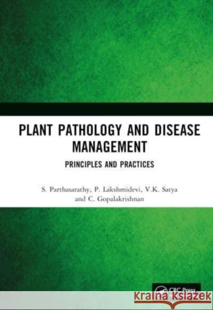 Plant Pathology and Disease Management C. Gopalakrishnan 9781032711942 Taylor & Francis Ltd