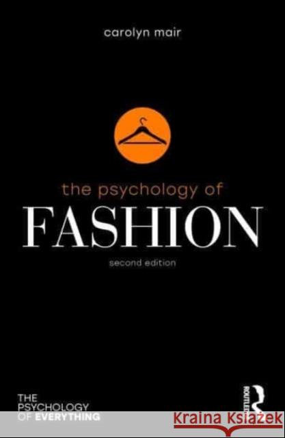 The Psychology of Fashion Carolyn Mair 9781032712529 Taylor & Francis Ltd