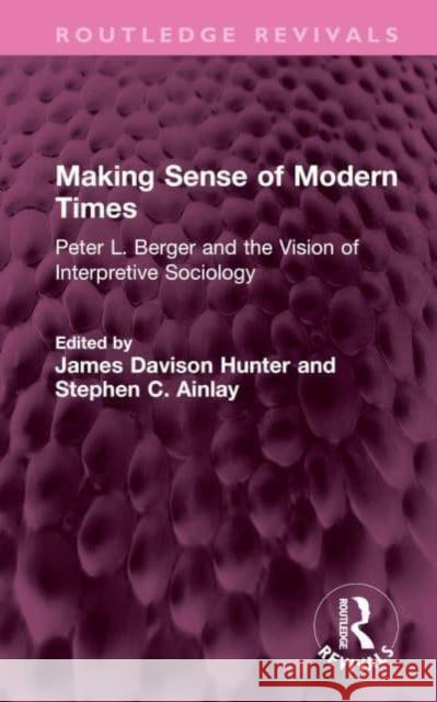 Making Sense of Modern Times  9781032714523 Taylor & Francis Ltd