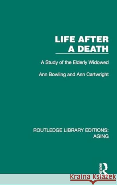 Life After A Death Ann Cartwright 9781032715001 Taylor & Francis Ltd