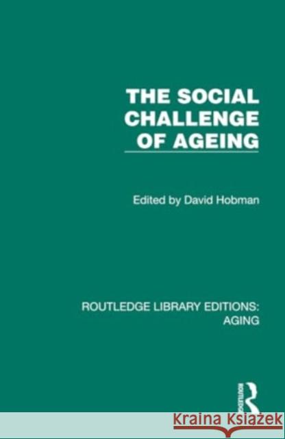 The Social Challenge of Ageing  9781032720784 Taylor & Francis Ltd