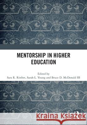 Mentorship in Higher Education  9781032720968 Taylor & Francis Ltd