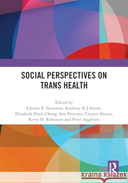 Social Perspectives on Trans Health  9781032722429 Taylor & Francis Ltd