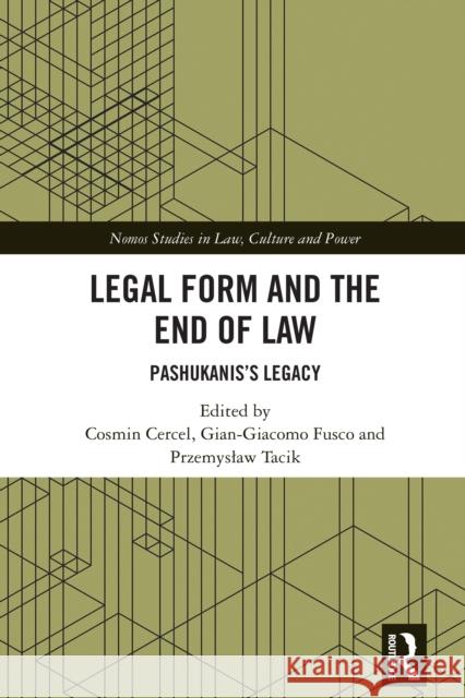 Legal Form and the End of Law  9781032724492 Taylor & Francis Ltd