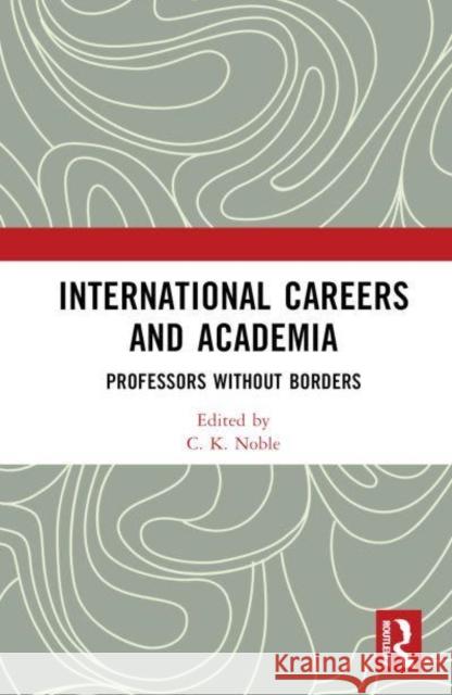 International Careers and Academia  9781032727264 Taylor & Francis Ltd