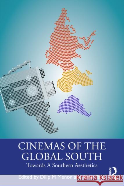 Cinemas of the Global South  9781032727479 Taylor & Francis Ltd