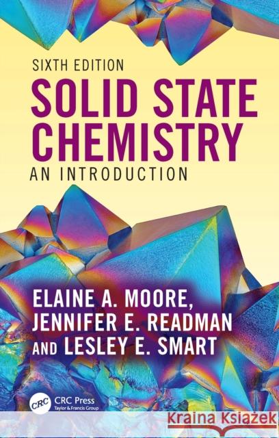 Solid State Chemistry: An Introduction Elaine A. Moore Jennifer Readman 9781032728940