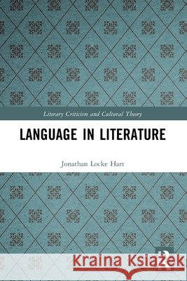 Language in Literature Jonathan Locke Hart 9781032729312