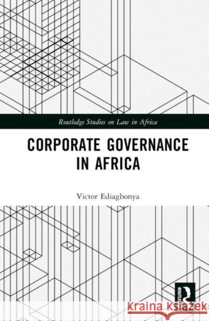 Corporate Governance in Africa Victor Ediagbonya 9781032733708 Taylor & Francis Ltd