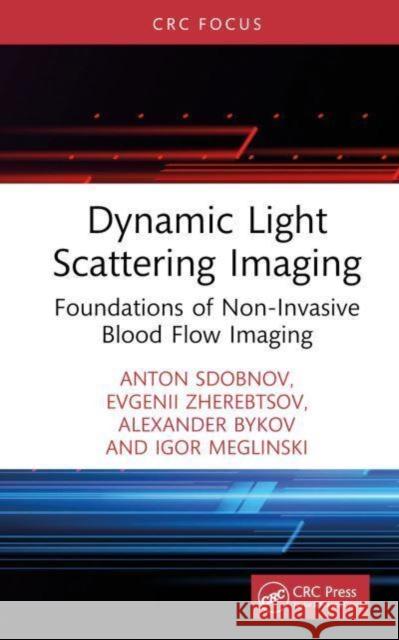 Dynamic Light Scattering Imaging Igor Meglinski 9781032734330 Taylor & Francis Ltd