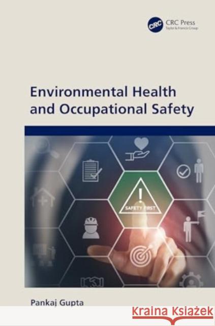 Environmental Health and Occupational Safety Pankaj Gupta 9781032735603 CRC Press