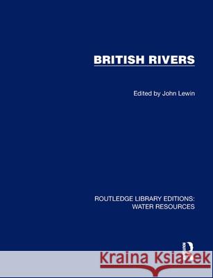 British Rivers John Lewin 9781032735825 Routledge