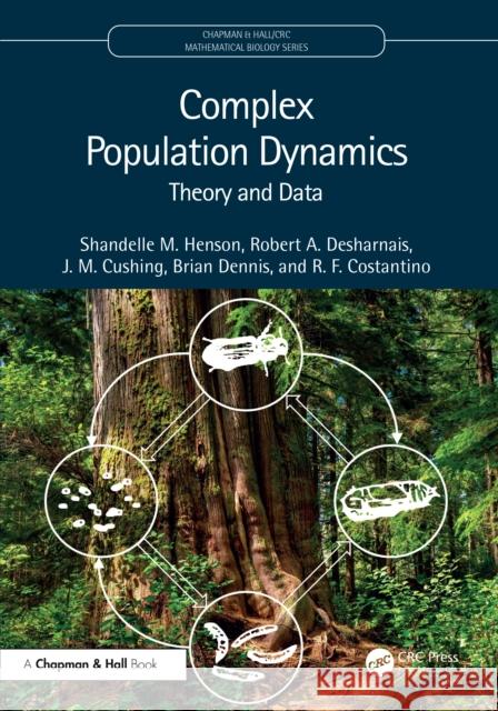 Complex Population Dynamics: Theory and Data R. F. Costantino 9781032736594 CRC Press